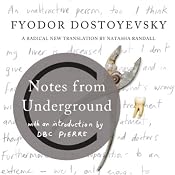 Notes from Underground | [Fyodor Dostoyevsky]