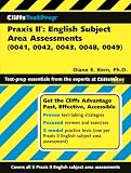CliffsTestPrep Praxis II: English Subject Area Assessments (0041, 0042, 0043, 0048, 0049)