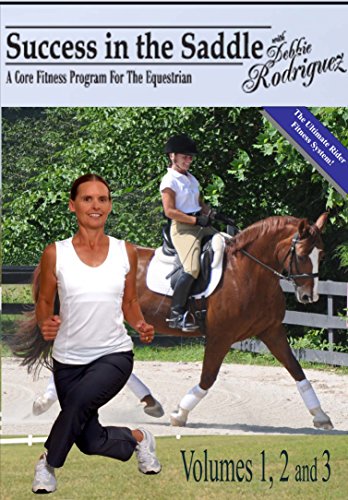 Success in the Saddle with Debbie Rodriquez DVD Vol 1-3 Success in the Saddle with Debbie Rodriquez DVD Vol 1-3