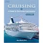 Cruising: A Guide to the Cruise Line Industry