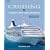 Cruising: A Guide to the Cruise Line Industry
