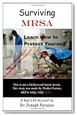 Surviving MRSA: Learn How to Protect Yourself