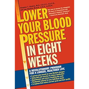 Lower Your Blood Pressure in Eight Weeks: A Revolutionary Program for a Longer, Healthier Life