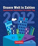 Produkt-Bild: Welt in Zahlen 2012: Wissenskalender. Spannende Statistiken f&uuml;r jeden Tag