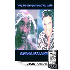 Tupac and Elvis (Inevitably Restless)