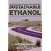 Sustainable Ethanol: Biofuels, Biorefineries, Cellulosic Biomass, Flex-fuel Vehicles, and Sustainable Farming for Energy Independence