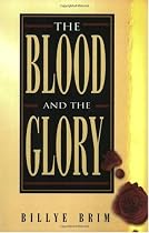 The Blood and the Glory