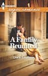 A Family Reunited (Harlequin Superrom...