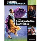 The American Indian Experience (USA Today Cultural Mosaic)