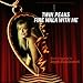 Twin Peaks - Fire Walk With Me