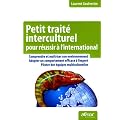 Petit trait� interculturel pour r�ussir � l'international