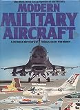 The illustrated encyclopedia of the world's modern military aircraft