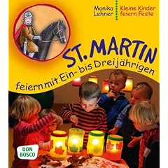 St. Martin feiern mit Ein- bis Dreij�hrigen - Kleine Kinder feiern Feste