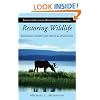 Restoring Wildlife: Ecological Concepts and Practical Applications (The Science and Practice of Ecological Restoration Series)