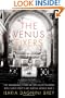 The Venus Fixers: The Remarkable Story of the Allied Soldiers Who Saved Italy's Art During World War II