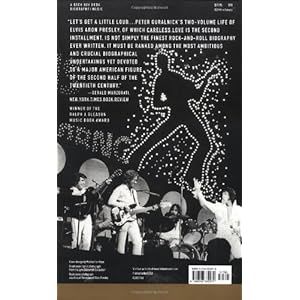 Careless Love: The Unmaking of Elvis Presley