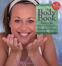The Body Book: Recipes for Natural Body Care with Other