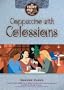 Cappuccino with Colossians (Coffee Cup Bible Studies)