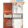 The Damp House: A Guide to the Causes and Treatment of Dampness