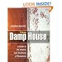 The Damp House: A Guide to the Causes and Treatment of Dampness