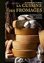 La cuisine des fromages
