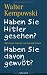 Produkt-Bild: Haben Sie Hitler gesehen? Haben Sie davon gewu&szlig;t?: Mit einem Vorwort von Joachim Gauck