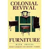 Colonial Revival Furniture: With Prices (Wallace-Homestead Furniture Series) by David P. Lindquist