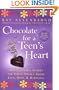 Chocolate for A Teen's Heart: Unforgettable Stories for Young Women About Love, Hope, and Happiness (Chocolate Series)