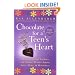 Chocolate for A Teen's Heart: Unforgettable Stories for Young Women About Love, Hope, and Happiness (Chocolate Series)