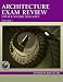 Architecture Exam Review, Vol. II: Nonstructural Topics, 6th Edition by David Kent Ballast ISBN 1591260280