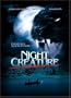 Night Creature