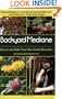 Backyard Medicine: Harvest and Make Your Own Herbal Remedies