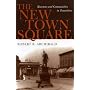 The New Town Square: Museums and Communities in Transition (American Association for State and Local History Book Series)