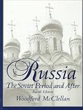Russia: The Soviet Period and After (4th Edition)