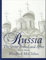Russia: The Soviet Period and After (4th Edition)