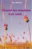 Quand les moutons s'en vont... : Histoire et représentations sociales du boisement des pelouses sèches du sud-est de la France Quand les moutons s'en vont... : Histoire et représentations sociales du boisement des pelouses sèches du sud-est de la France