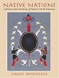 Native Nations: Cultures and Histories of Native North America