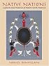 Native Nations: Cultures and Histories of Native North America