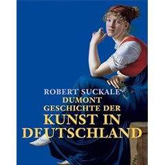 DuMont Geschichte der Kunst in Deutschland. Von Karl dem Gro�en bis Heute