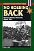No Holding Back: Operation Totalize, Normandy, August 1944 (Stackpole Military History Series) width=