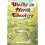Walks in North Cheshire: Around the Mersey Valley