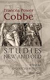 Studies New and Old of Ethical and Social Subjects
