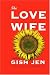 The
Love
Wife