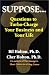 Suppose ... Questions to Turbo-Charge Your Business and Your Life