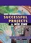How to Run Successful Projects in Web Time (Computing Library)