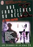 Aux fronti�res du r�el. 20, Ombre mortelle