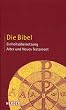 Die Bibel: Altes und Neues Testament. Einheits�bersetzung