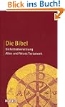 Die Bibel: Altes und Neues Testament....