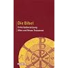 Die Bibel: Altes und Neues Testament. Einheits�bersetzung