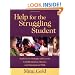 Help for the Struggling Student: Ready-to-Use Strategies and Lessons to Build Attention, Memory, and Organizational Skills